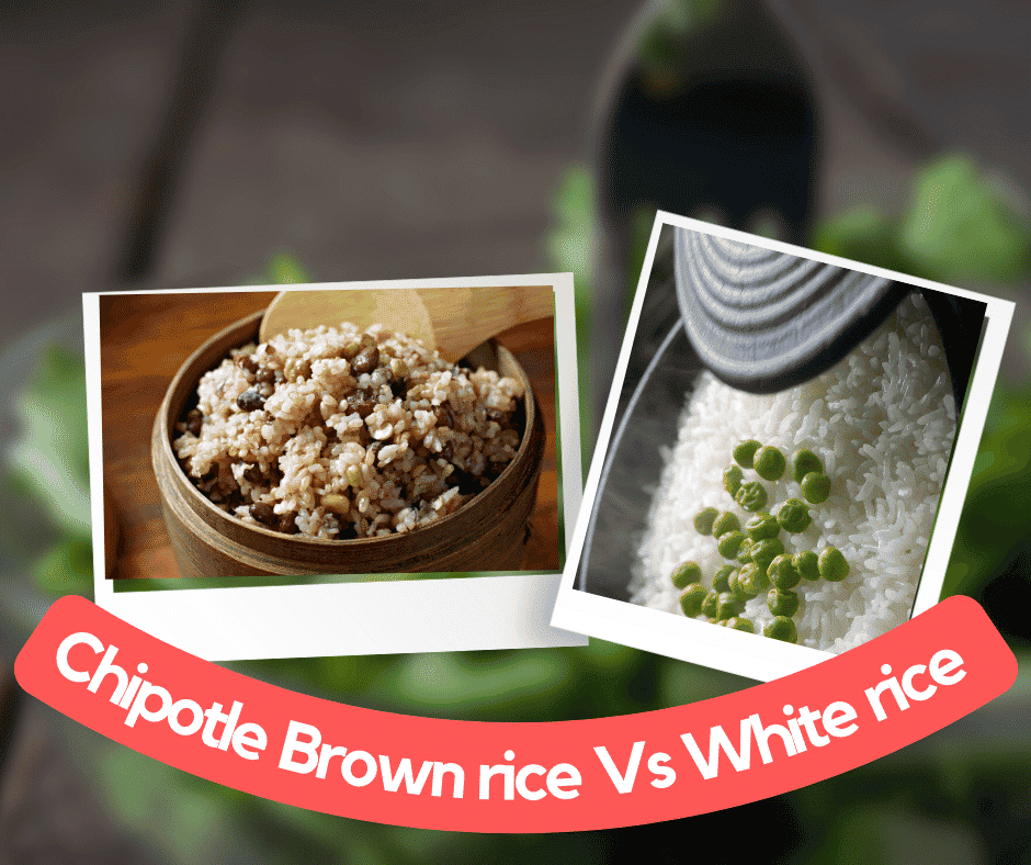Chipotle Brown rice Vs White rice