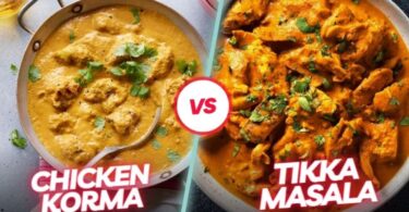Chicken Korma VS Tikka Masala