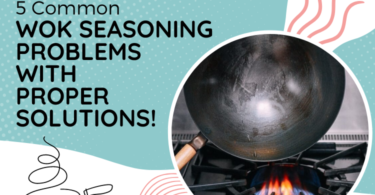 wok seasoning problems