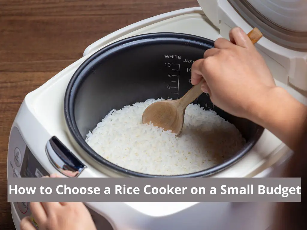 How to Choose a Rice Cooker on a Small Budget