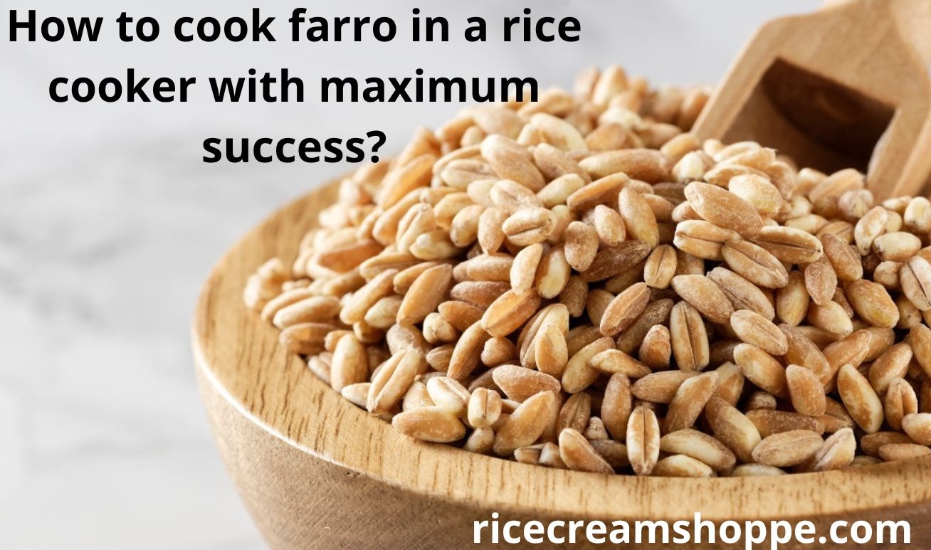 How to Cook Farro in a Rice Cooker • The Incredible Bulks